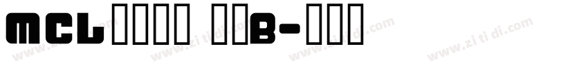 MCL株式会社 晶黑B字体转换